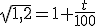 \sqrt{1,2} = 1+\frac{t}{100}